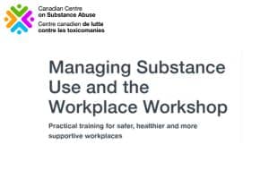 Managing Substance Use and the Workplace Workshop